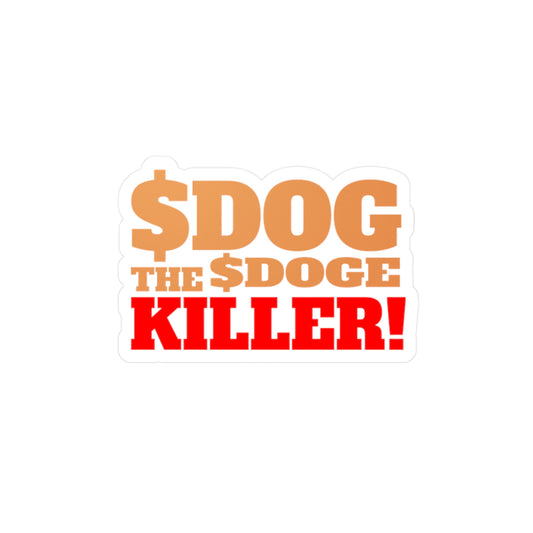 $DOG THE $DOGE KILLER! V1